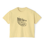 moister than an... - women's boxy tee