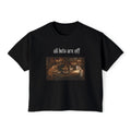 all bets are off - women's boxy tee