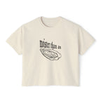 moister than an... - women's boxy tee